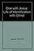 One With Jesus: The Life of Identification With Christ