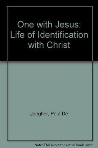 One With Jesus: The Life of Identification With Christ (Paperback)