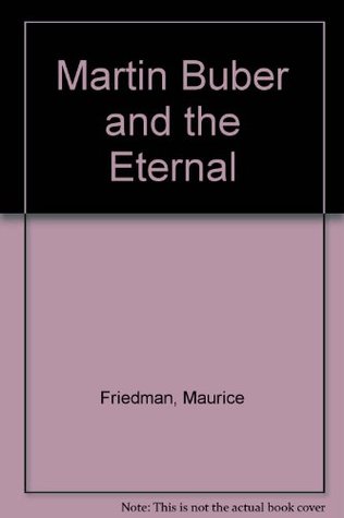 Martin Buber and the Eternal (Paperback)