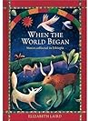 When the World Began: Stories Collected in Ethiopia