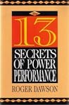 13 Secrets Of Power Performance 13 Secrets Of Power Performance
