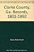 Clarke County, Ga. Records,...