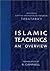 Islamic Teachings: An Overview