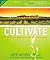 Cultivate: Forming the Emerging Generation through Life-on-Life Mentoring