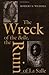The Wreck of the Belle, the Ruin of La Salle by Robert S. Weddle