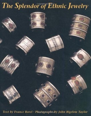 Splendor of Ethnic Jewelry: From the Colette and Jean Pierre Ghysels Collection (Paperback)