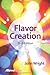 Flavor Creation, 2nd Edition