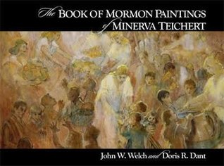 The Book of Mormon paintings of Minerva Teichert (Hardcover)