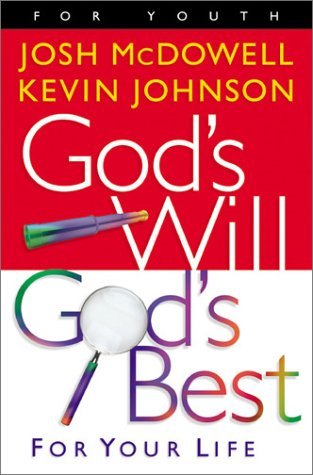 God's Will God's Best: For Your Life