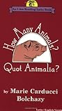 How Many Animals?/Quot Animalia?: Quot Animalia (An I Am Reading Latin Book) (English and Latin Edition)
