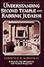 Understanding Second Temple and Rabbinic Judaism by Lawrence H. Schiffman