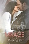 Mirage by Ashley Suzanne