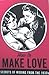 How to Make Love: Secrets o...