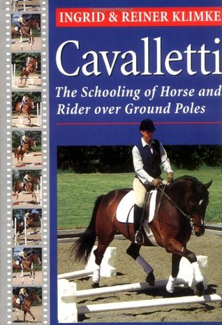 Cavaletti: The Schooling of Horse and Rider over Ground Poles (Paperback)