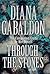 Through the Stones A Companion Guide to the Novels of Diana Gabaldon by Diana Gabaldon