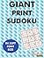 Giant Print Sudoku: 100 sudoku puzzles in giant print 55pt font size