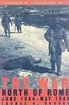 The War North of Rome: June 1944 - May 1945 The War North of Rome: June 1944 - May 1945