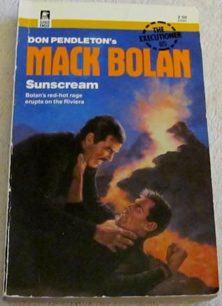 Sunscream (Mack Bolan The Executioner #85)