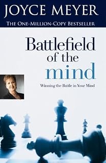 Battlefield of the Mind by Joyce Meyer