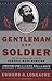 Gentleman and Soldier: A Bi...