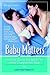 Baby Matters: What Your Doc...