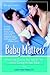 Baby Matters by Linda Folden Palmer