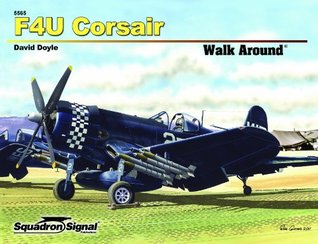 F4U Corsair - Walk Around No. 65 (Paperback)