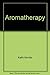 Aromatherapy: Healing for the Body and Soul