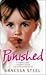 Punished by Vanessa Steel Punished by Vanessa Steel