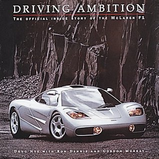 Driving Ambition: The Official Inside Story of the McLaren F1 (Hardcover)