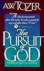 The Pursuit of God: The Human Thirst for the Divine