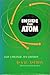 Inside The Atom by Isaac Asimov