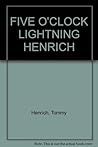 Five O'Clock Lightning: Ruth, Gehrig, Dimaggio, Mantle and the Glory Years of the Ny Yankees