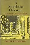 A southern odyssey: Travelers in the antebellum North (The Walter Lynwood Fleming lectures in southern history)