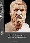 The Republic/Timaeus/Critias (Dialogues of Plato in Five Volumes, Vol 3) The Republic/Timaeus/Critias (Dialogues of Plato in Five Volumes, Vol 3)