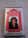 Put Me In, Coach: Confessions of a Football Wife Put Me In, Coach: Confessions of a Football Wife