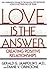 Love Is the Answer: Creating Positive Relationships