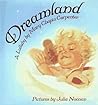 Dreamland: A Lullaby Dreamland: A Lullaby