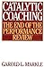 Catalytic Coaching by Garold L. Markle