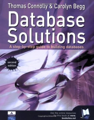 Database Solutions: A step by step guide to building databases (2nd Edition)