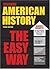 American History the Easy Way (Barron's Easy Series)