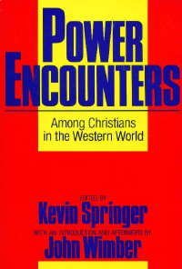 Power Encounters Among Christians in the Western World (Paperback)