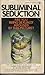 Subliminal Seduction