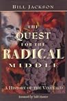 The Quest for the Radical Middle: A History of the Vineyard