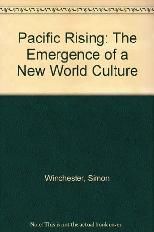 Pacific Rising: The Emergence of a New World Culture (Paperback)