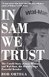 In Sam We Trust by Bob Ortega