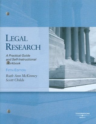 Legal Research: A Practical Guide and Self-Instructional Workbook, 5th with 2008 Computer Assisted Legal Research Package (Coursebook)