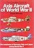 The Hamlyn Concise Guide to Axis Aircraft of World War II by David Mondey