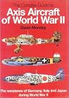 The Hamlyn Concise Guide to Axis Aircraft of World War II The Hamlyn Concise Guide to Axis Aircraft of World War II