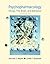 Psychpharmacology: Drugs, the Brain, and Behavior